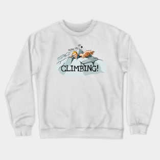 Rock Climber Reaching Crewneck Sweatshirt